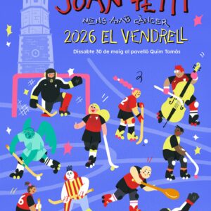 INSCRIPCIÓ:</br>26a Festa Torneig Joan Petit nens amb càncer</br>Dissabte 30 de maig 2026</br>El Vendrell